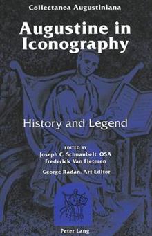 Augustine in Iconography: History and Legend