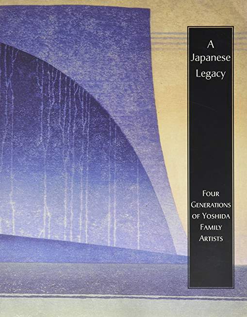 Japanese Legacy: Four Generations of Yoshida Family Artists