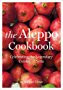 The Aleppo Cookbook: Celebrating the Legendary Cuisine of Syria( hard cover)