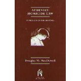 Athenian Homicide Law In the Age of The