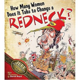 How Many Women Does It Take to Change a Redneck