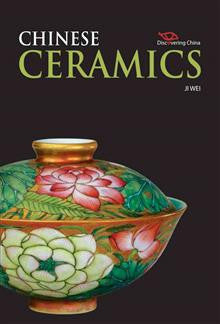 Discovering China: Chinese Ceramics
