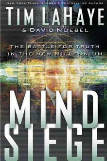 Mind Siege: The Battle for Truth in the New Millennium