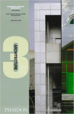 Twentieth Century Museums II Architecture 3 s PHAIDON Twentieth Century Museums II Architecture 3 s PHAIDON