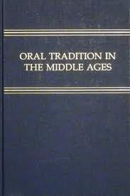 Oral Tradition in the Middle Ages