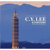 The Master Architect Series: C.Y. Lee & Partners