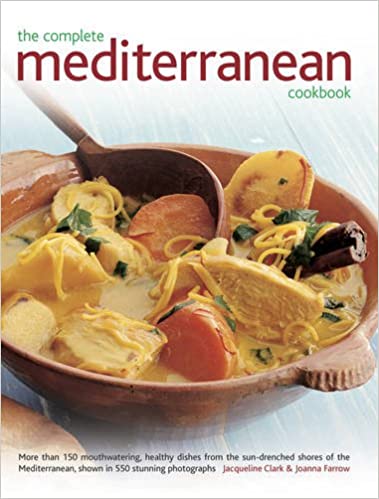 The Complete Mediterranean Cookbook The Complete Mediterranean Cookbook