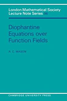 LMS: 96 Diophantine Equations over Function Fields (London Mathematical Society Lecture Note Series)