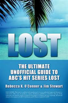 Lost: The Ultimate Unofficial Guide to ABC's Hit Series Lost News,