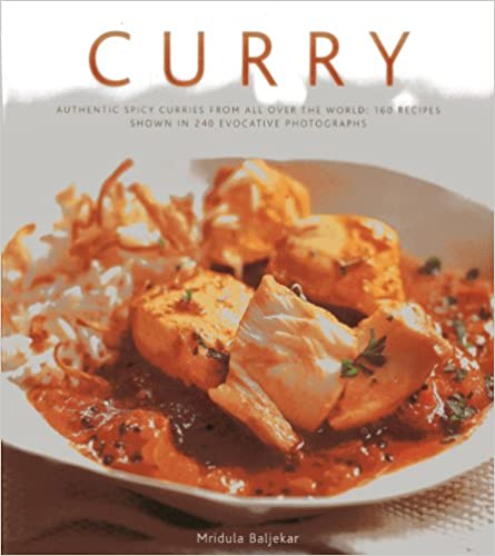 Curry : Authentic Spicy Curries from all Over the World