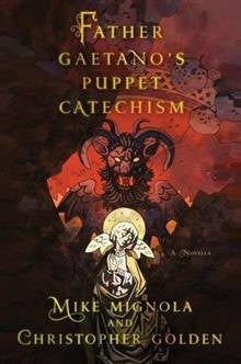 Father Gaetano\'s Puppet Catechism: A Novella Father Gaetano\'s Puppet Catechism: A Novella