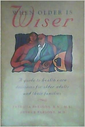 When Older Is Wiser When Older Is Wiser
