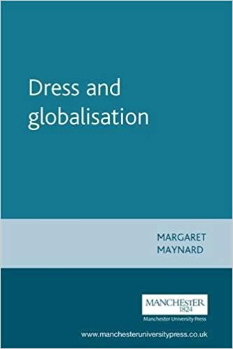 Dress and Globalisation (Studies in Design)