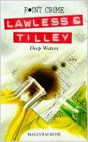Deep Waters Lawless & Tilley Point Crime