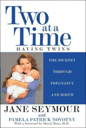 Two at a Time: Having Twins: The Journey Through Pregnancy and B