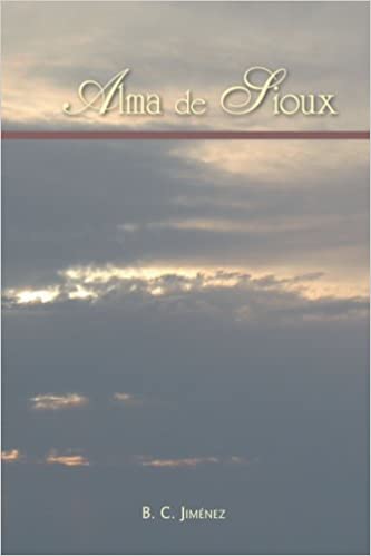 Alma De Sioux (Spanish Edition)