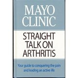 Mayo Clinic Straight Talk on Arthritis