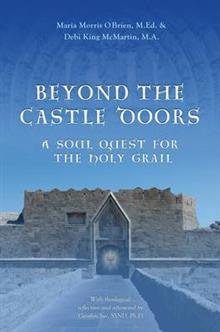 Beyond the Castle Doors: A Soul Quest for the Holy Grail