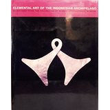 Elemental Art of the Indonesian Archipelago: