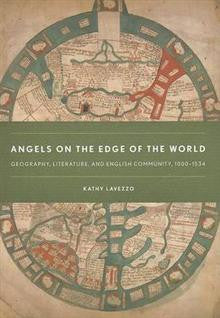 Angels on the Edge of the World: Geography, Literature, and English Community,