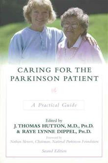 Caring for the Parkinson Patient: A Practical Guide