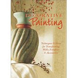 Decorative Painting: 81 Projects&Ideas for the Home
