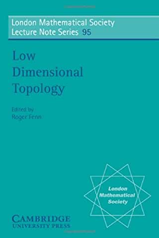 LMS: 95 Low Dimensional Topology (London Mathematical Society Lecture Note Series)