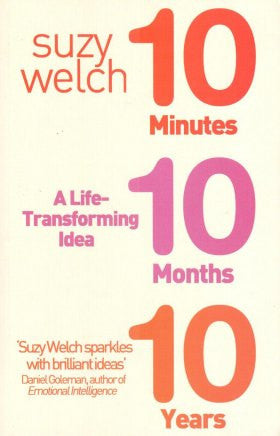 A Life-Transforming Idea 10 Minutes 10 Months 10 Years