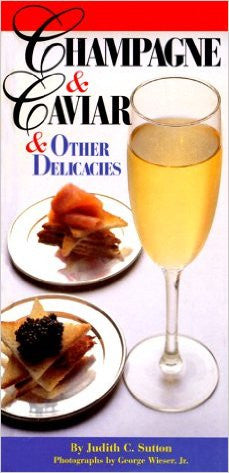 Champagne & Caviar & Other Delicacies