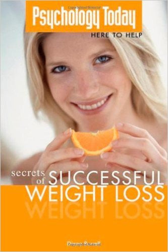 Psychology Today Secrets of Successful Weight Loss