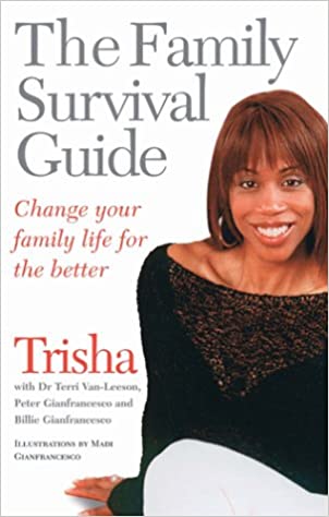 The Family Survival Guide: Change Your Family Life for the Better