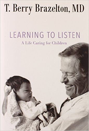 Learning to Listen: A Life Caring for Children (A Merloyd Lawrence Book)