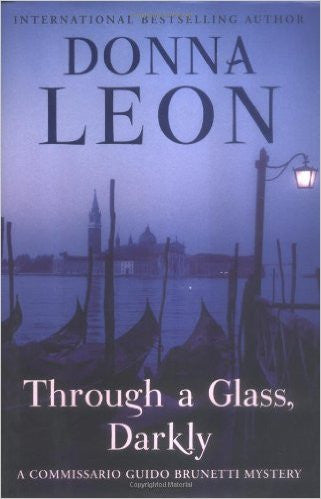 Donna Leon : Through a Glass, Darkly