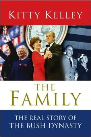 The Family: The Real Story of the Bush Dynasty