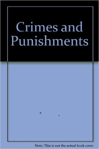 Crimes and Punishments