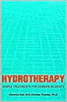 Hydrotherapy: Simple Treatments for Common Ailments