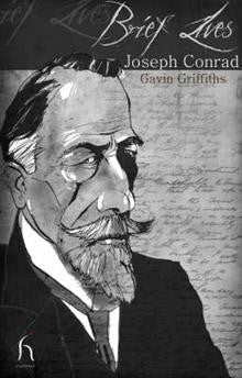 Brief Lives: Joseph Conrad Brief Lives: Joseph Conrad