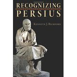 Recognizing Persius (Martin Classical Lectures) Recognizing Persius (Martin Classical Lectures)