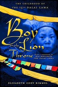 Boy on the Lion Throne: The Childhood of the 14th Dalai Lama
