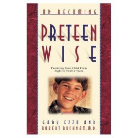 On Becoming Preteen Wise: Parenting Your Child from Eight to Tw