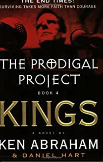 The Prodigal Project Book 4: Kings