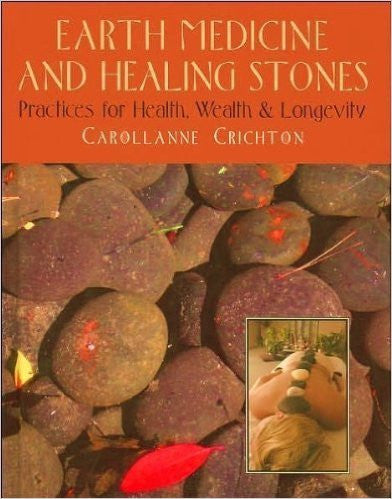 Earth Medicine and Healing Stones