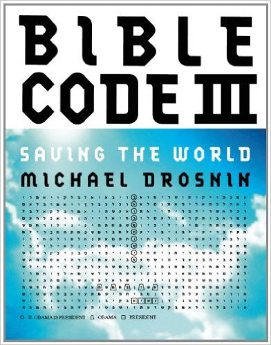Bible Code III: Saving the World