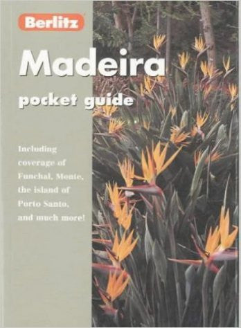 Berlitz Madeira Pocket Guide (Berlitz Pocket Guides)