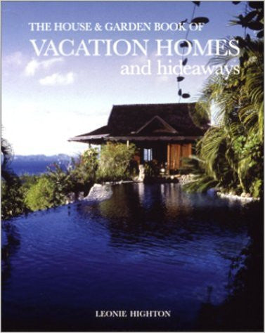 The House & Garden Book of Vacation Homes