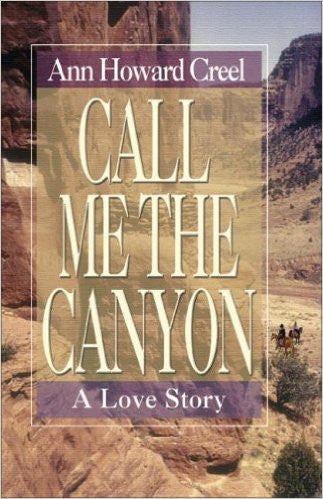 Call Me the Canyon: A Love Story