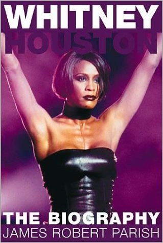 Whitney Houston: The Unauthorized Biography