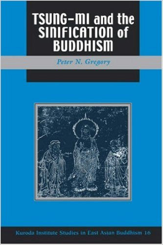 Tsung Mi and the Sinification of Buddhism
