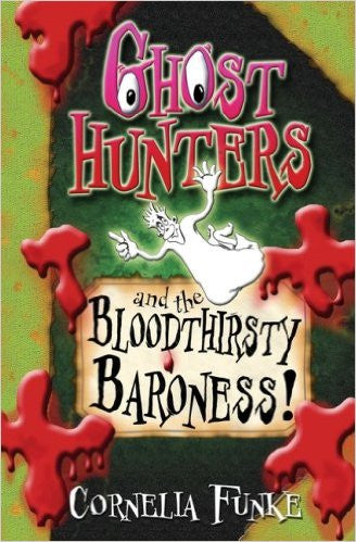 Ghost Hunters and the Bloodthirsty Baroness