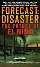 Forecast: Disaster: The Future of El Nino